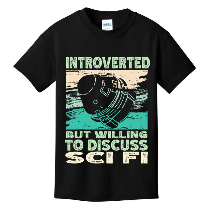 Introverted But Willing To Discuss Scifi Science Fiction Kids T-Shirt