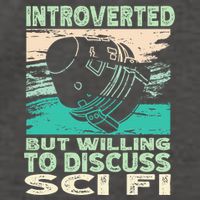 Introverted But Willing To Discuss Scifi Science Fiction Vector Backpack