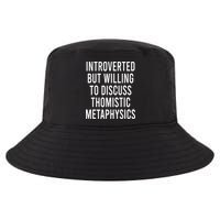 Introverted But Willing To Discuss Thomistic Metaphysics Cool Comfort Performance Bucket Hat