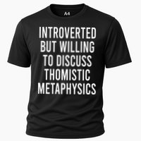 Introverted But Willing To Discuss Thomistic Metaphysics Cooling Performance Crew T-Shirt