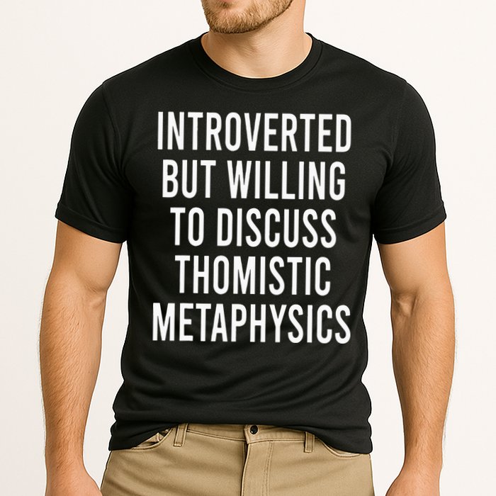 Introverted But Willing To Discuss Thomistic Metaphysics Cooling Performance Crew T-Shirt