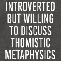 Introverted But Willing To Discuss Thomistic Metaphysics Vector Backpack