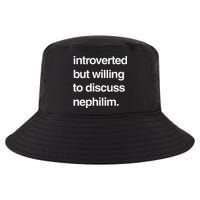 Introverted But Willing To Discuss Nephilim Cool Comfort Performance Bucket Hat