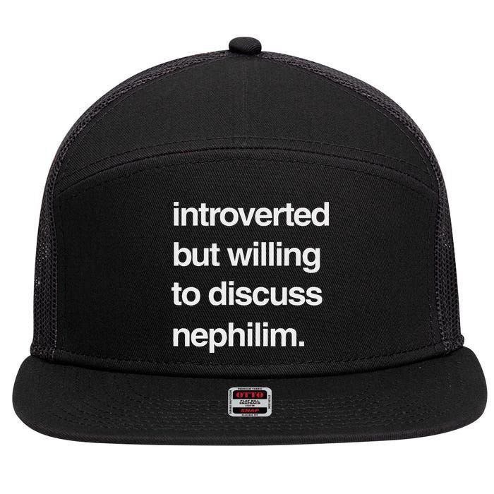 Introverted But Willing To Discuss Nephilim 7 Panel Mesh Trucker Snapback Hat
