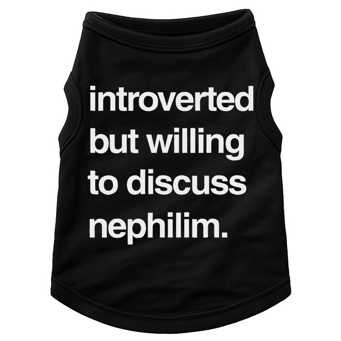 Introverted But Willing To Discuss Nephilim Doggie Tank
