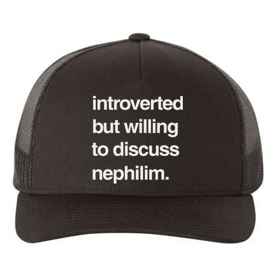 Introverted But Willing To Discuss Nephilim Yupoong Adult 5-Panel Trucker Hat