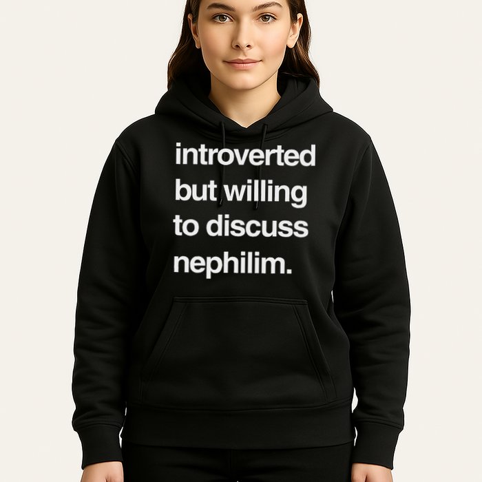 Introverted But Willing To Discuss Nephilim Hoodie