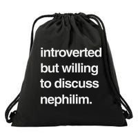 Introverted But Willing To Discuss Nephilim Drawstring Bag