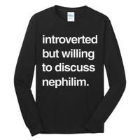 Introverted But Willing To Discuss Nephilim Tall Long Sleeve T-Shirt