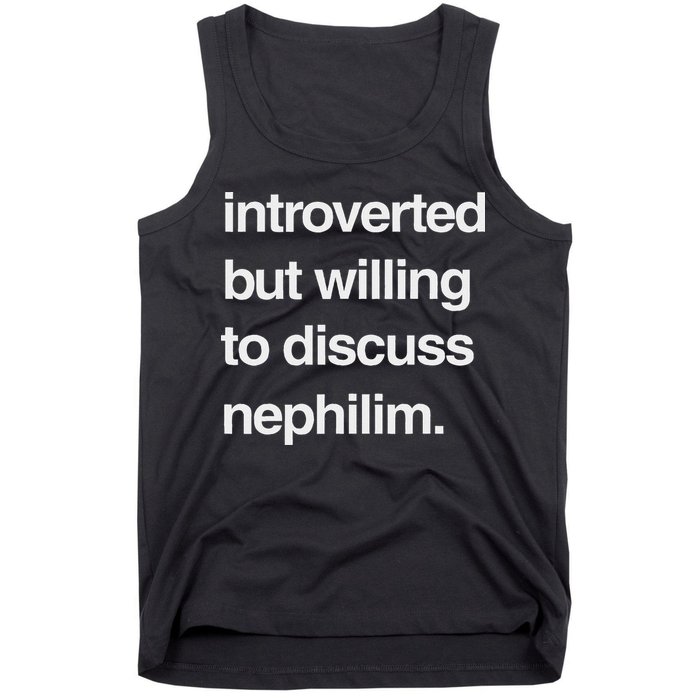 Introverted But Willing To Discuss Nephilim Tank Top