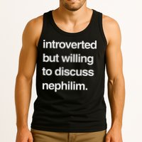 Introverted But Willing To Discuss Nephilim Tank Top