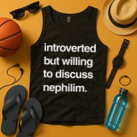 Introverted But Willing To Discuss Nephilim Tank Top