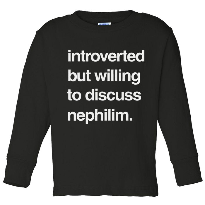 Introverted But Willing To Discuss Nephilim Toddler Long Sleeve Shirt