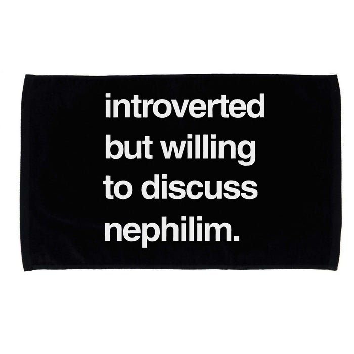 Introverted But Willing To Discuss Nephilim Microfiber Hand Towel