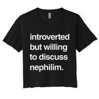 Introverted But Willing To Discuss Nephilim Crop Top
