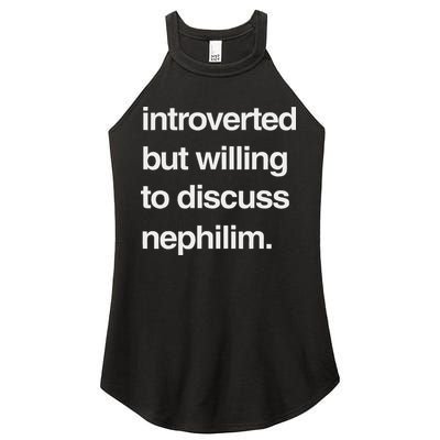 Introverted But Willing To Discuss Nephilim Women's Perfect Tri Rocker Tank