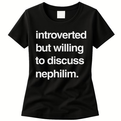 Introverted But Willing To Discuss Nephilim Womens T-Shirt