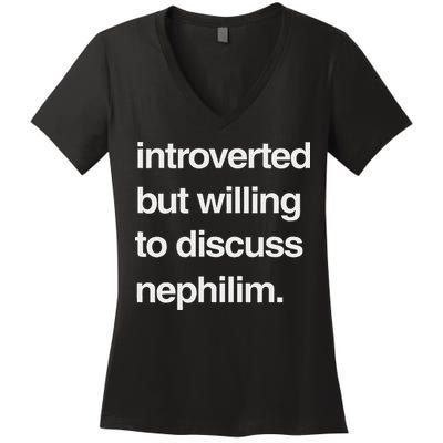 Introverted But Willing To Discuss Nephilim Women's V-Neck T-Shirt