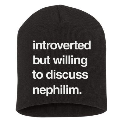 Introverted But Willing To Discuss Nephilim Short Acrylic Beanie