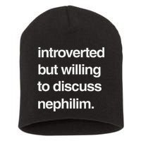 Introverted But Willing To Discuss Nephilim Short Acrylic Beanie