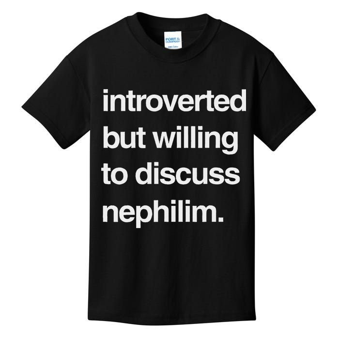 Introverted But Willing To Discuss Nephilim Kids T-Shirt