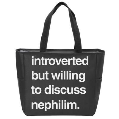 Introverted But Willing To Discuss Nephilim Zip Tote Bag