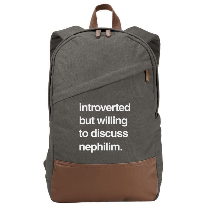 Introverted But Willing To Discuss Nephilim Cotton Canvas Backpack