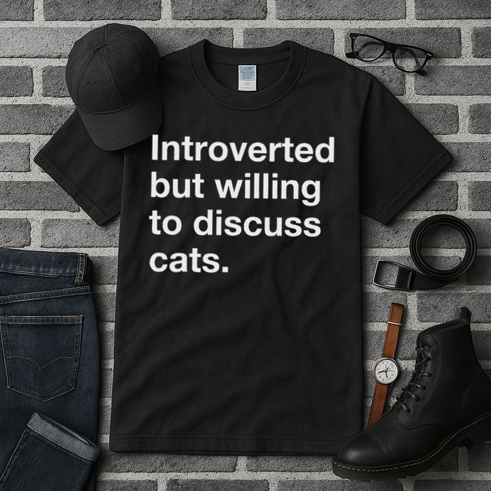 Introverted But Willing To Discuss Cats Funny Cat Quote Tall T-Shirt