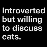 Introverted But Willing To Discuss Cats Funny Cat Quote Tall T-Shirt