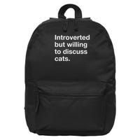 Introverted But Willing To Discuss Cats Funny Cat Quote 16 in Basic Backpack