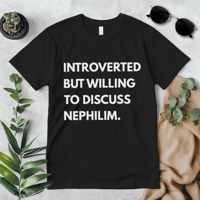 Introverted But Willing To Discuss Nephilim Premium T-Shirt