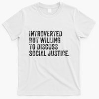 Introverted But Willing To Discuss Social Justice Vintage T-Shirt