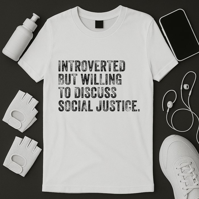 Introverted But Willing To Discuss Social Justice Vintage T-Shirt