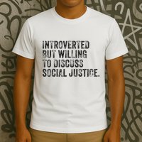 Introverted But Willing To Discuss Social Justice Vintage T-Shirt