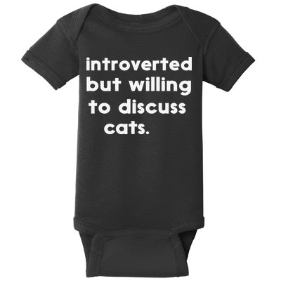 Introverted But Willing To Discuss Cats Funny Cat Lover Baby Bodysuit