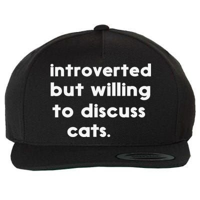 Introverted But Willing To Discuss Cats Funny Cat Lover Wool Snapback Cap