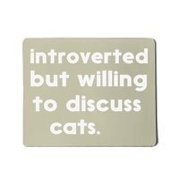 Introverted But Willing To Discuss Cats Funny Cat Lover Mousepad