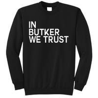 In Butker We Trust Sweatshirt