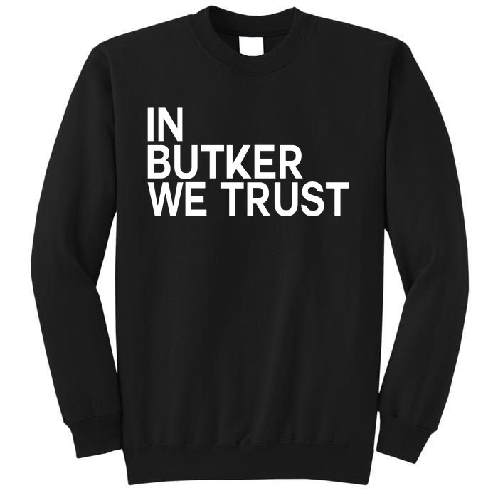 In Butker We Trust Sweatshirt