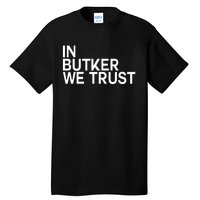 In Butker We Trust Tall T-Shirt