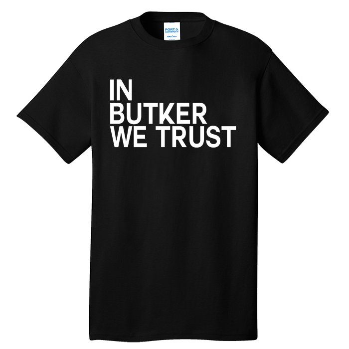 In Butker We Trust Tall T-Shirt