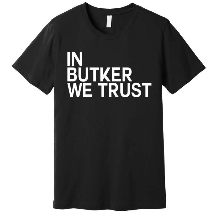 In Butker We Trust Premium T-Shirt