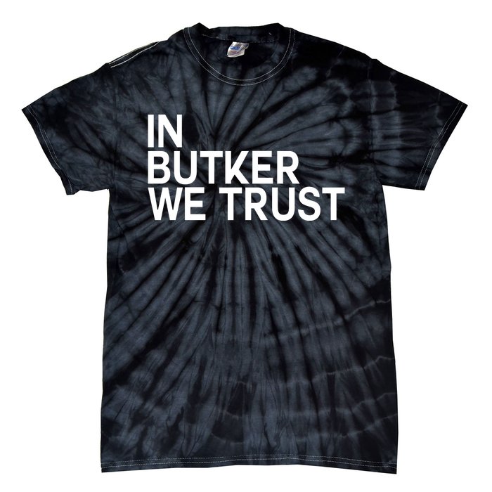 In Butker We Trust Tie-Dye T-Shirt