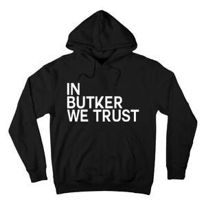 In Butker We Trust Tall Hoodie