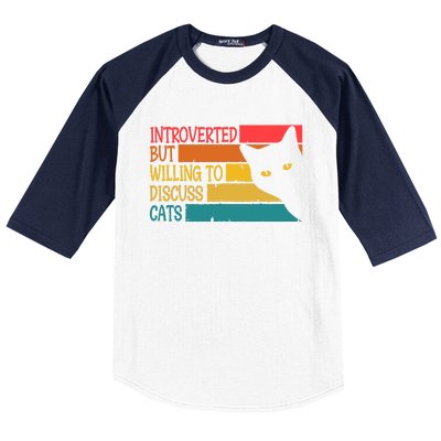 Introverted But Willing To Discuss Cats Funny Cats Lover Gift Baseball Sleeve Shirt