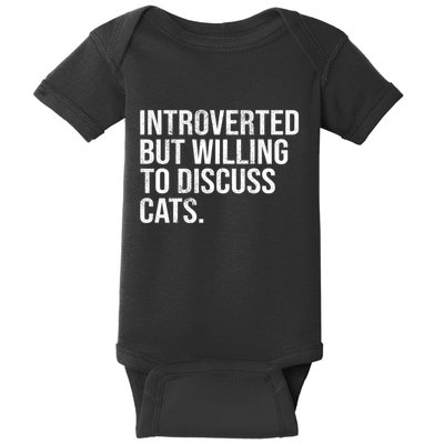 Introverted But Willing To Discuss Cats Introverts Baby Bodysuit