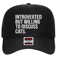 Introverted But Willing To Discuss Cats Introverts Trucker Hat