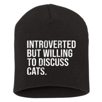 Introverted But Willing To Discuss Cats Introverts Short Acrylic Beanie