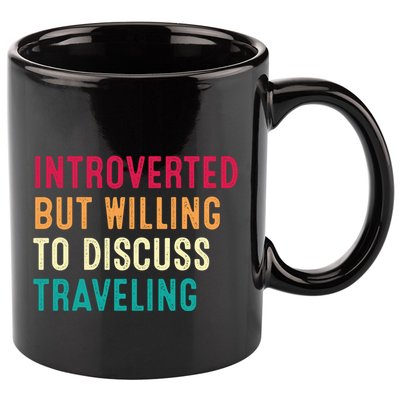 Introverted But Willing To Discuss Traveling Retro Vintage 11oz C Handle Ceramic Mug