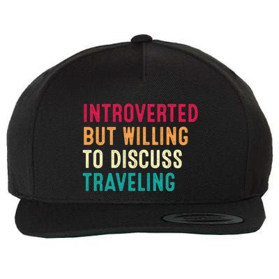 Introverted But Willing To Discuss Traveling Retro Vintage Wool Snapback Cap